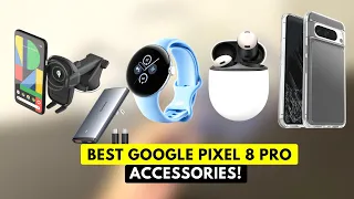 11 Must Have Google Pixel 8 Pro Accessories!✅🔥🔥