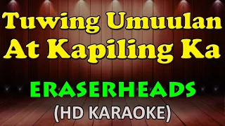 TUWING UMUULAN AT KAPILING KA - Eraserheads (HD Karaoke)