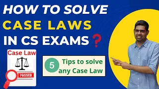 Solving Case Laws made easy |How to solve case laws in CS exams |CS Executive|CS Professional