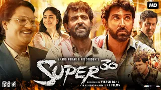 Super 30 Full Movie | Hrithik Roshan | Mrunal Thakur | Aditya Srivastava | Review & Facts