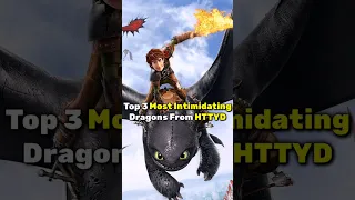 Top 3 Most Intimidating Dragons From How to Train Your Dragon...