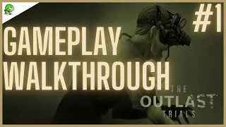 The Outlast Trials Gameplay Walkthrough