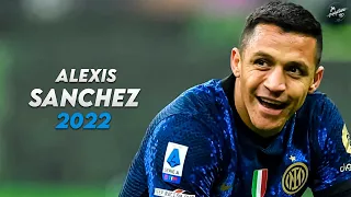 Alexis Sánchez 2022 ► Crazy Skills, Assists & Goals - Internazionale | HD