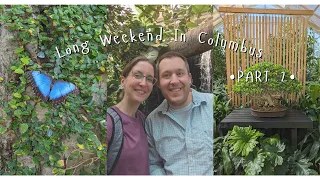 Long Weekend In Columbus - Part 2 | Vlog | Pin The World