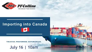 Importing into Canada - PF Collins