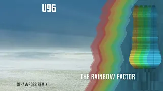 U96 - The Rainbow Factor (sthawross remix)