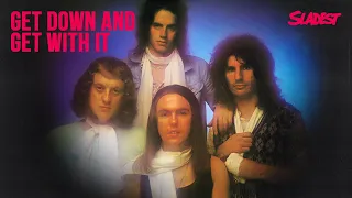 Slade - Get Down And Get With It (Official Audio)