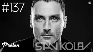 Stan Kolev - Awakening 137 - 08 October 2022 | proton