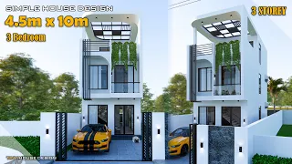 Small House Design | Simple House | 4.5m x 10m  3 Storey | 3 Bedroom