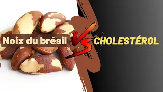 Noix du Brésil vs Cholestérol