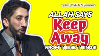 ALLAH SAYS KEEP AWAY FROM THESE THINGS I BEST LECTURES OF NOUMAN ALI KHAN I NOUMAN ALI KHAN NEW