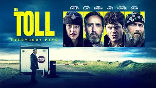 THE TOLL Official Trailer (2022) UK Comedy Crime Thriller