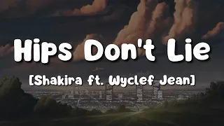 Shakira - Hips Don't Lie (Lyrics) ft. Wyclef Jean