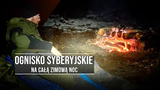 Ognisko Syberyjskie - lepsze niż Nodia na zimową noc?