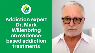 Dr Mark Willenbring, Addiction Psychiatrist on evidence-based addiction treatments and recovery