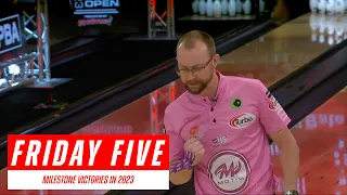 Friday Five - Milestone Victories on the 2023 PBA Tour