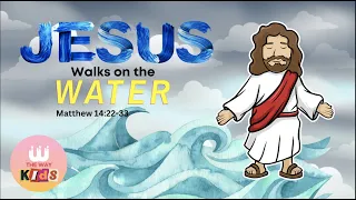 Jesus Walks on the Water (Bible Story)