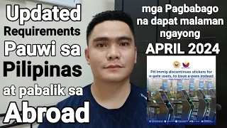 TRAVEL REQUIREMENTS UPDATE PAUWI SA PILIPINAS AT PABALIK SA ABROAD PAGBABAGO SIMULA APRIL 01, 2024