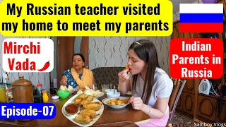 My Russian Teacher Visited My Home to Meet My Parents | Indian Parents in Russia 🇷🇺 Episode-07