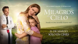 Milagros del Cielo - Primer Tráiler