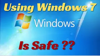 How to Use Windows 7 Safely in 2023 | Using Windows 7 Safe in 2023 | Use Windows 7