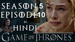 Game of Thrones Season 5 Episode 10 Explained in Hindi