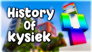 The History of Kysiek