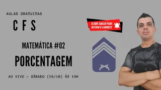 CFS - MATEMÁTICA #02 - Porcentagem