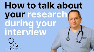 How To Talk About Your Research During Your Residency Interview