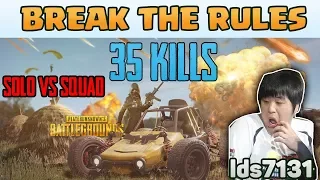 BREAK THE RULES - lds7131 35 kills Solo vs Squad TPP [AS] - PUBG HIGHLIGHTS TOP 1 #18