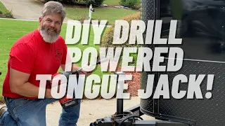 DIY DRILL POWERED TONGUE JACK FOR A TRAILER