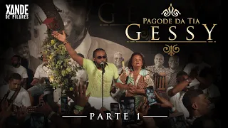 Xande de Pilares - Pagode da Tia Gessy (Parte 1)