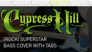 Cypress Hill - (Rock) Superstar (Bass Cover with Tabs)