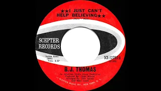 1970 HITS ARCHIVE: I Just Can’t Help Believing - B. J. Thomas (mono 45--#1 A/C)