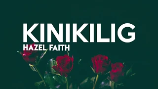 Hazel Faith - Kinikilig (Lyrics) | #KyoNas