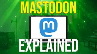 What Is Mastodon? (MASTODON.SOCIAL SIMPLIFIED!)