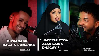 QUDBO SIRADA IYO QIYAAMADA  - EPISODE 10 MUNIIR AQAA, QALANJO SOMALI -SUMAN PODCAST EP10 DEEQ DARAJO