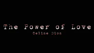 Celine Dion - The Power of Love (Lirik Lagu Terjemahan)