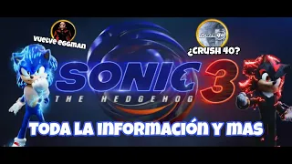 ¡Nueva y exclusiva informacion de Sonic 3 y mucho mas! (Sonic and shadow news)