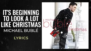 Michael Buble - It's Beginning To Look A Lot Like Christmas (LYRICS)