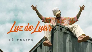 Zé Felipe - Luz Do Luar (LANÇAMENTO 2024 - COM LETRA)