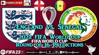 England vs. Senegal | 2022 FIFA World Cup Round of 16 | Predictions FIFA 23