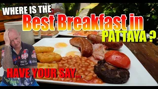 Who serves the best breakfast in Pattaya, and why?