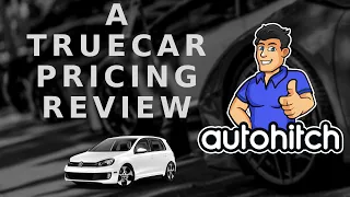 2020 Truecar Review (Autohitch)