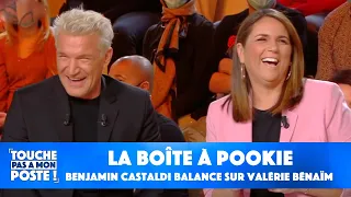 La boîte à Pookie : l'énorme dossier de Benjamin Castaldi sur Valérie Bénaïm !