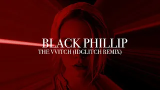 Black Phillip | The Witch Remix