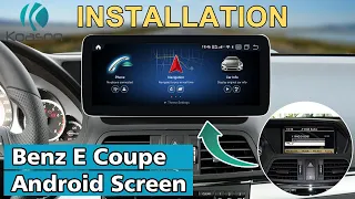 Koason Android Screen Install for Mercedes Benz E Class W212 E coupe A207 C207 NTG4.0-10.25/12.3inch