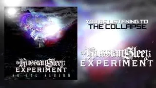 The Russian Sleep Experiment - "The Collapse"