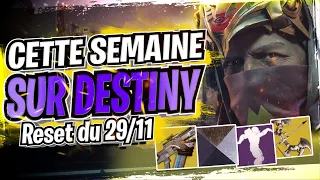 DESTINY 2 l CETTE SEMAINE SUR DESTINY 29 NOVEMBRE DERNIERE SEMAINE DE LA SAISON, INVENTAIRE TESS l