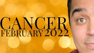 CANCER! Wow! You Have Amazing $H¡T Coming To You VERY SOON! FEBRUARY 2022